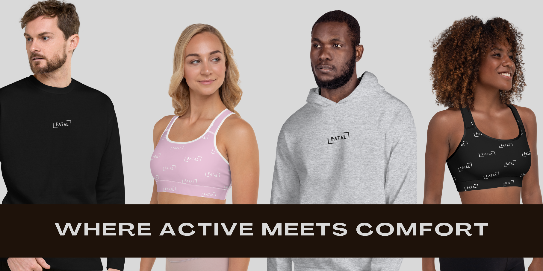 Where activewaer meets comfor fitness fatal fitwear banner